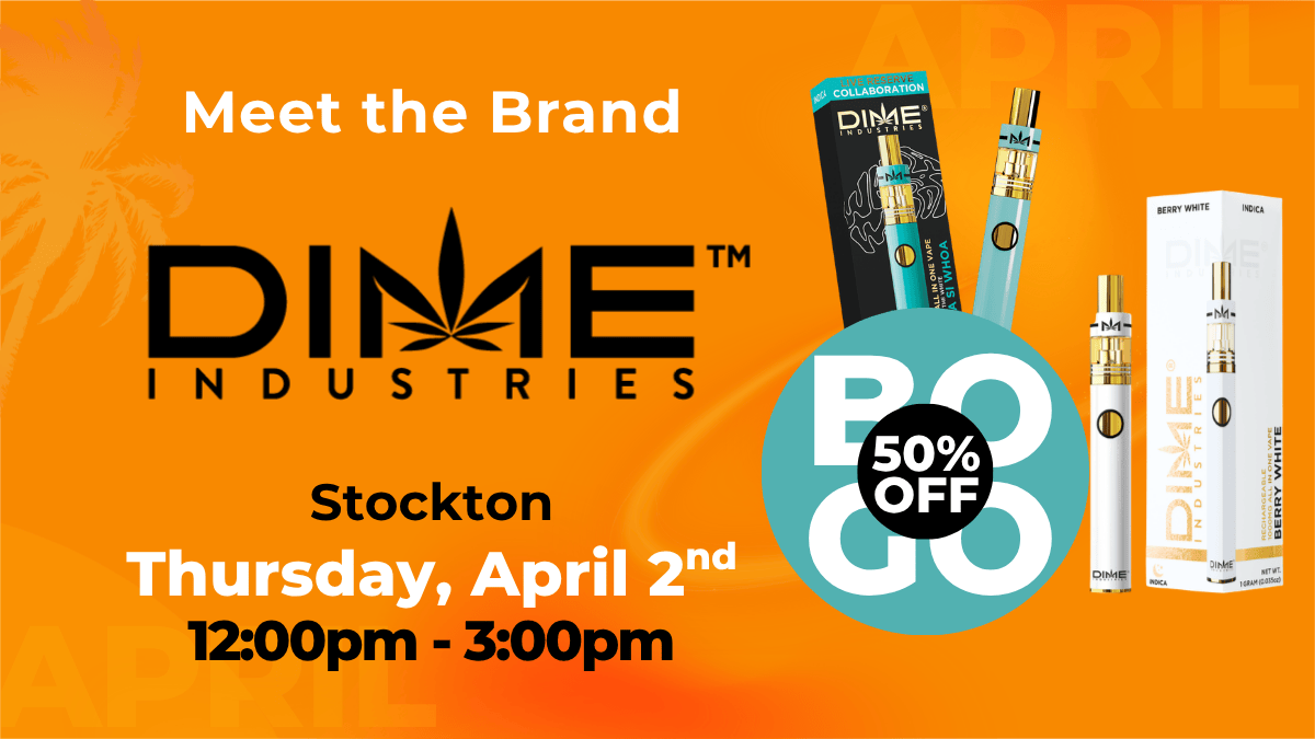 Meet the Brand Dime Industries at Vibe Stockton 4.2.26
