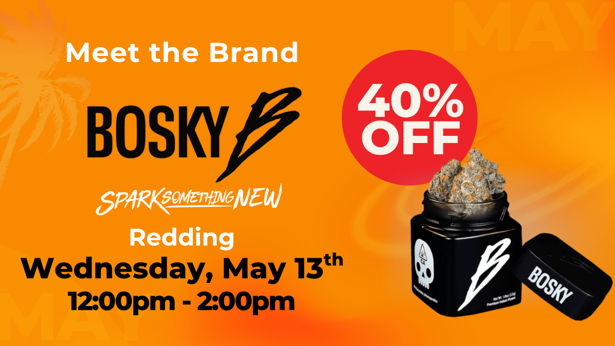 Meet the Brand Bosky Genetics Redding 5.13.26