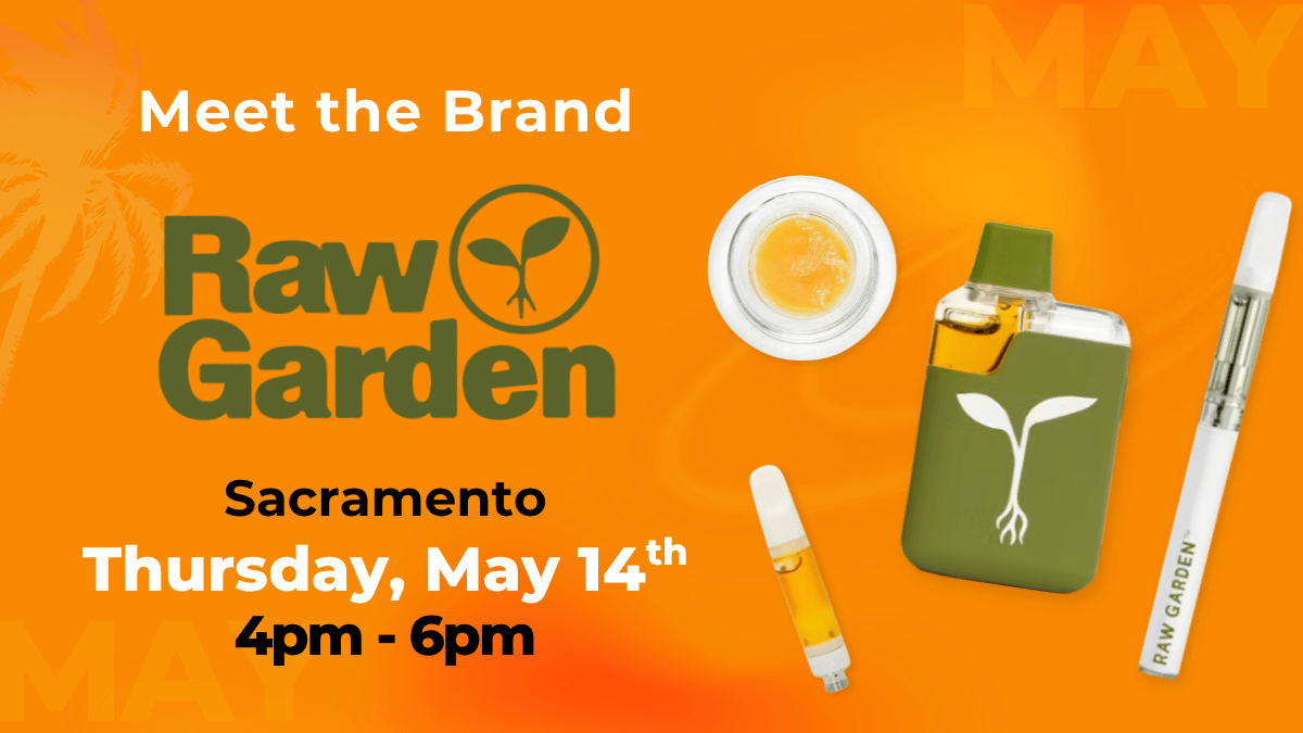 Meet the Brand Raw Garden at Vibe SAC 5.14.26