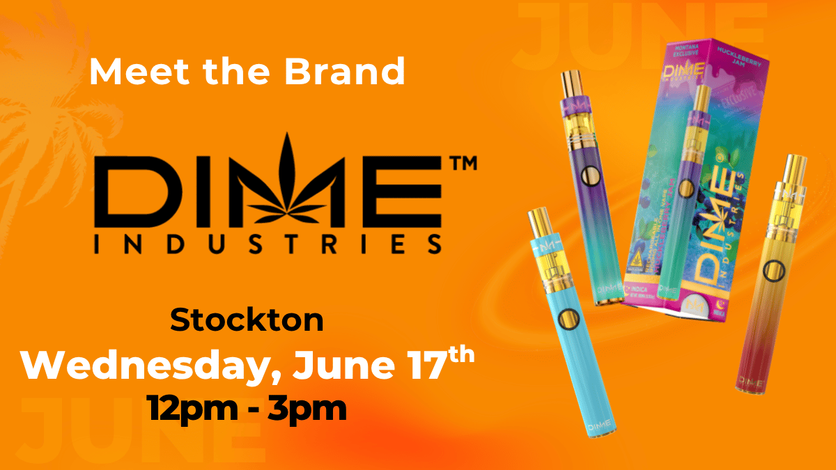 Meet the Brand Dime Industries at Vibe Stockton 6.17.26