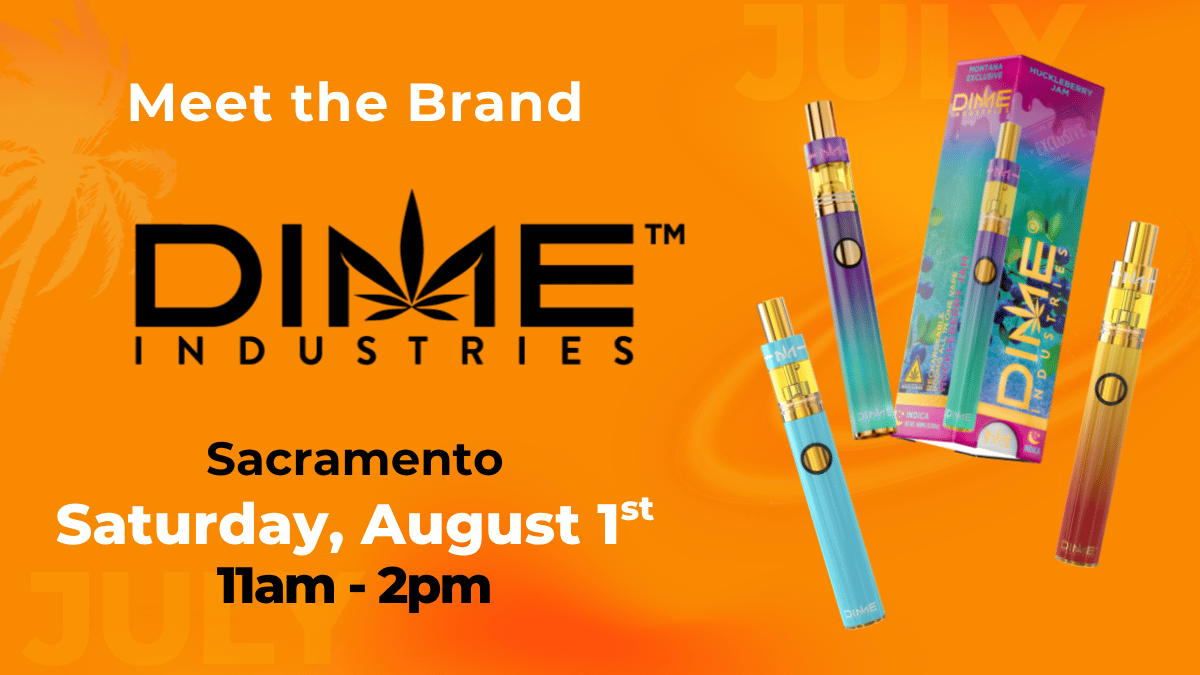 Meet the Brand Dime Industries at Vibe Sacramento 8.1.26